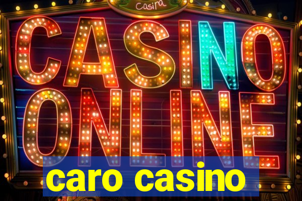 caro casino