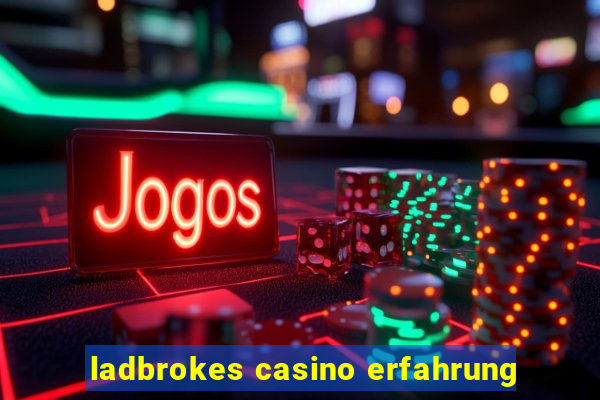 ladbrokes casino erfahrung