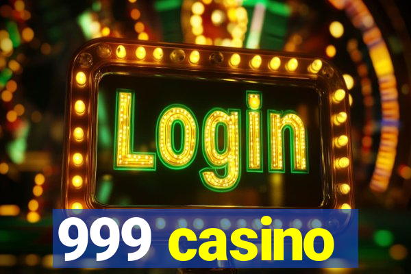 999 casino