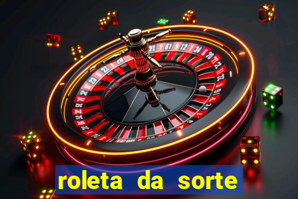 roleta da sorte luva bet