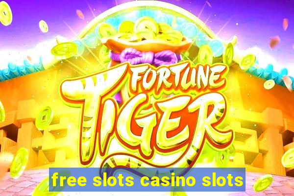 free slots casino slots