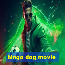 bingo dog movie