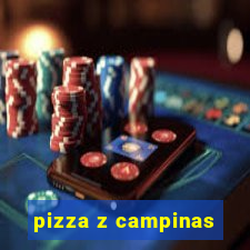 pizza z campinas