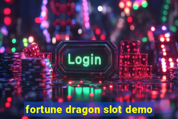 fortune dragon slot demo