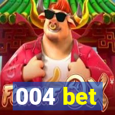 004 bet