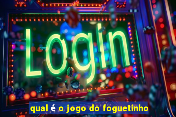 qual é o jogo do foguetinho