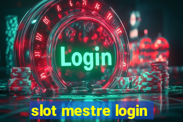 slot mestre login