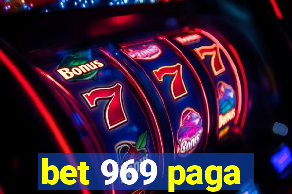 bet 969 paga