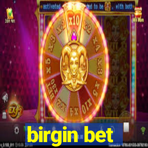 birgin bet