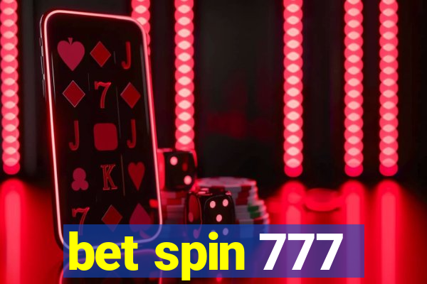 bet spin 777