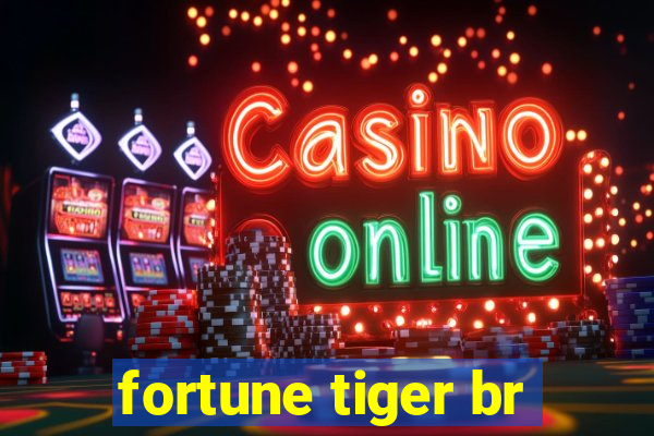 fortune tiger br