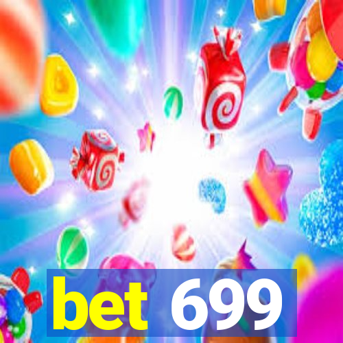 bet 699