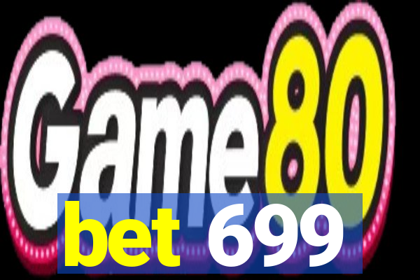 bet 699