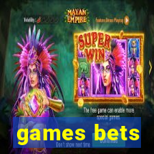 games bets