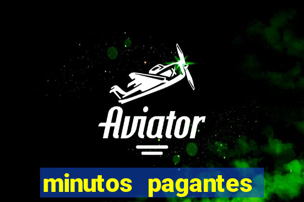 minutos pagantes slots pg hoje