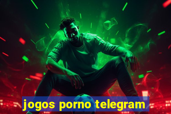 jogos porno telegram