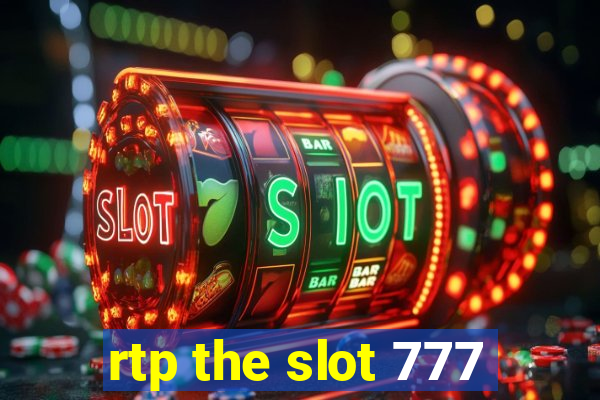 rtp the slot 777