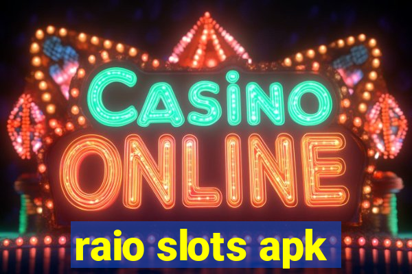 raio slots apk