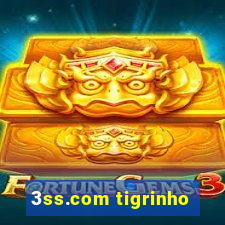 3ss.com tigrinho