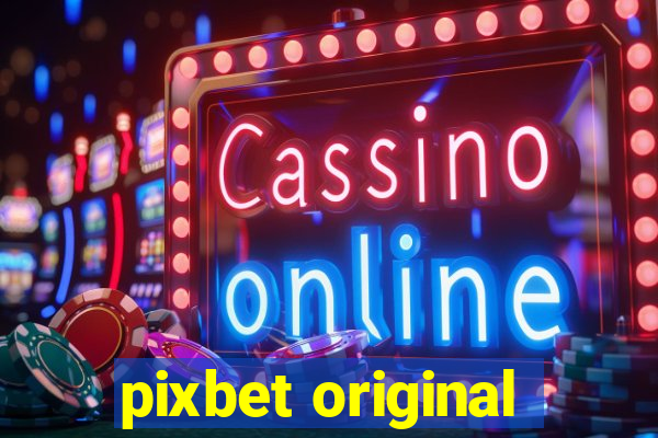 pixbet original