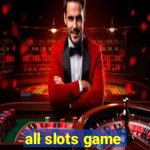 all slots game