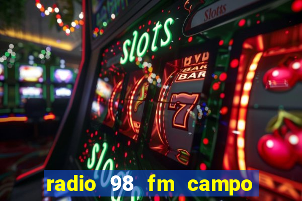 radio 98 fm campo formoso bahia