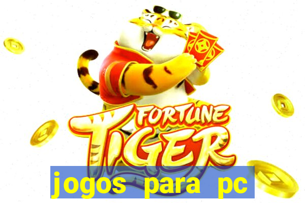 jogos para pc grátis windows 7