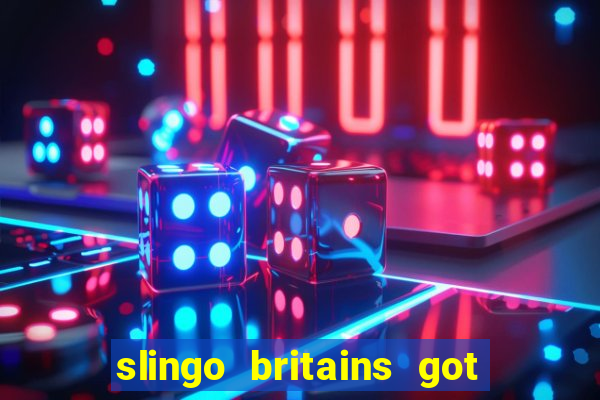 slingo britains got talent slot