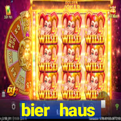 bier haus oktoberfest slot