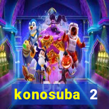 konosuba 2 temporada dublado animes online games