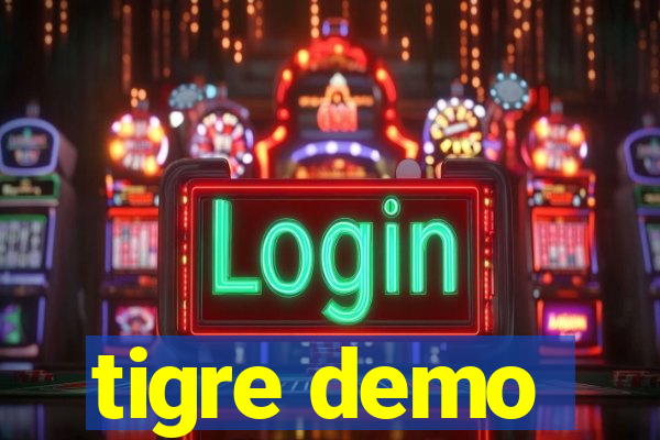 tigre demo