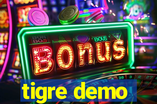 tigre demo