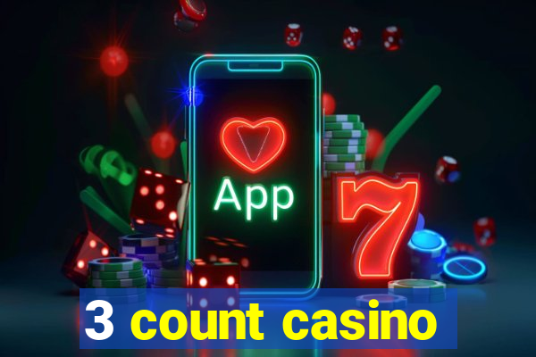 3 count casino