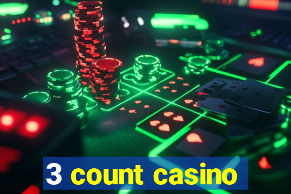 3 count casino