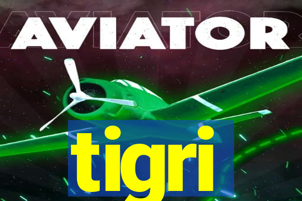 tigri