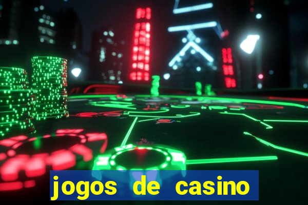 jogos de casino grátis slot