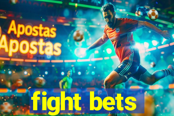 fight bets