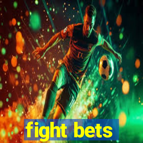 fight bets