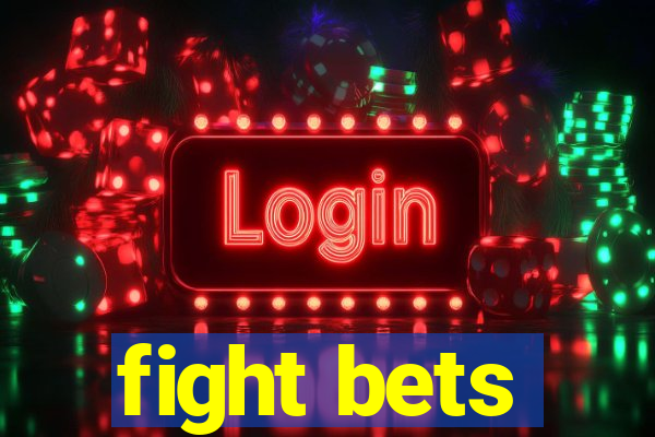 fight bets