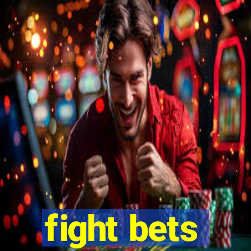 fight bets