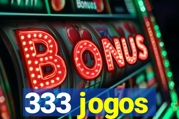 333 jogos