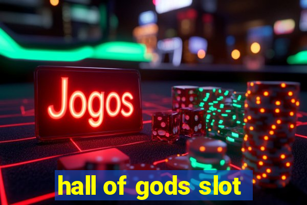 hall of gods slot