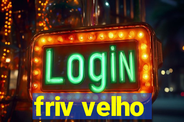 friv velho