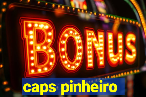 caps pinheiro