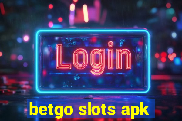 betgo slots apk