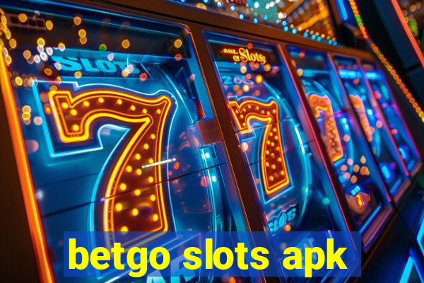 betgo slots apk