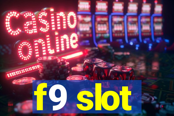 f9 slot