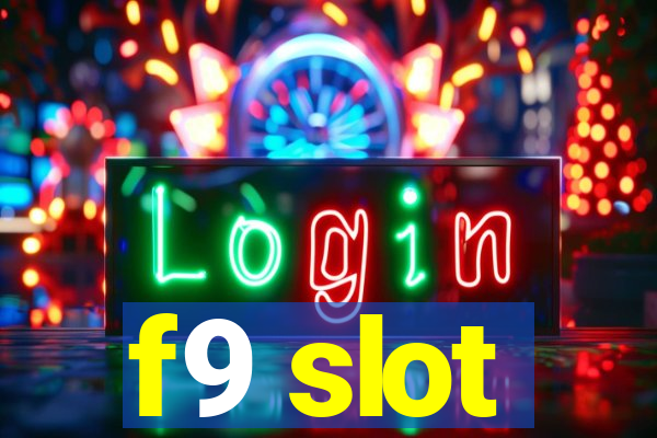 f9 slot