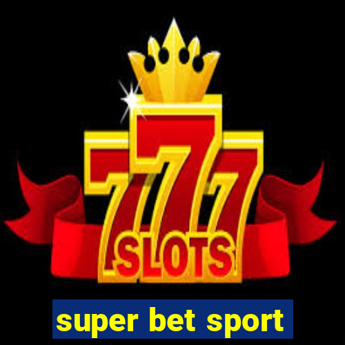 super bet sport