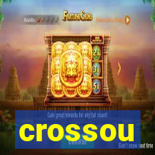 crossou